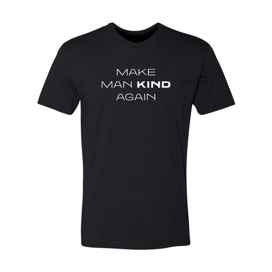 Make Man Kind Again T-Shirt