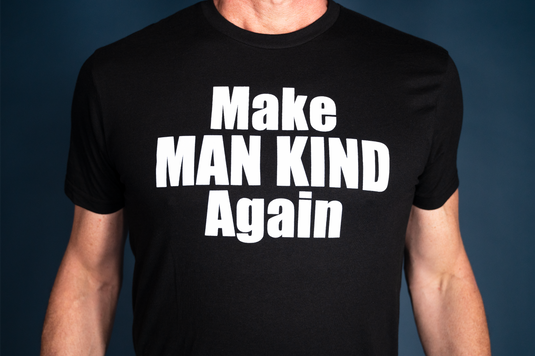 Make MAN KIND Again ™ - WeckMethod T-Shirt